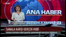 Sanala karşı gerçek hobi (Haber 01 10 2017)