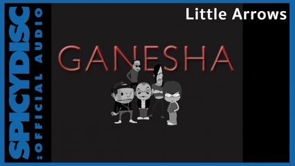 Ganesha - Little Arrows (Official Audio)