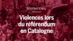 Des violences durant le référendum sur l’indépendance de la Catalogne