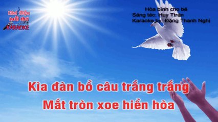 Karaoke Hòa bình cho bé. ( Bài hát lớp 1)