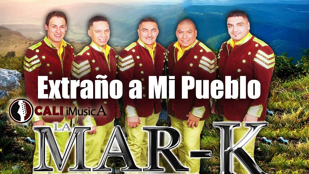 La Mar-K De Tierra Caliente 2018 - Extraño A Mi Pueblo (Álbum)