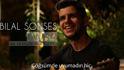 Bilal SONSES - Yanarım