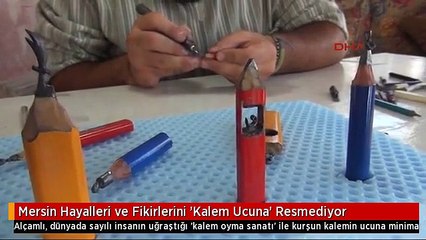 Mersin Hayalleri ve Fikirlerini 'Kalem Ucuna' Resmediyor