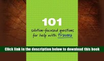 Read Online  101 Solution-Focused Questions for Help with Trauma Fredrike Bannink Pre Order