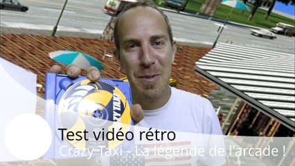 Test vidéo rétro - Crazy Taxi - L'arcade à la maison sur Dreamcast !