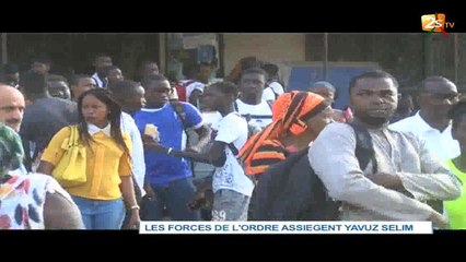 LES FORCES DE L'ORDRE ASSIÈGENT YAVUZ SELIM