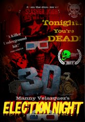 ELECTION NIGHT (2017) Trailer # 3 - Manny Velazquez Horror HD