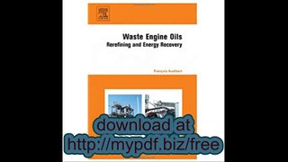 Waste Engine Oils Rerefining and Energy Recovery
