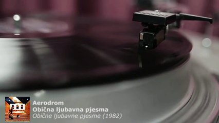 Aerodrom - Obična ljubavna pjesma