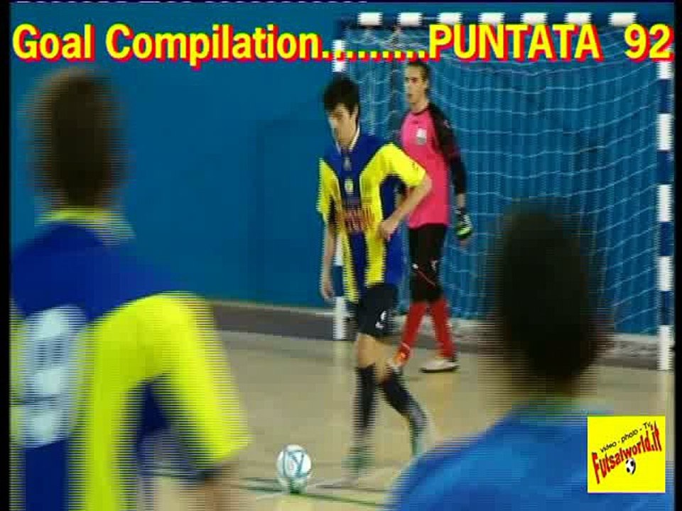 92^ Goal Compilation . . . calcio a 5 / futsal...