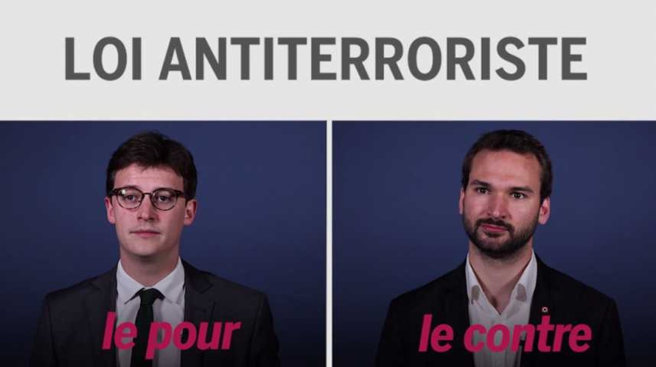 Pour ou contre la loi antiterroriste : les arguments de deux députés en deux minutes