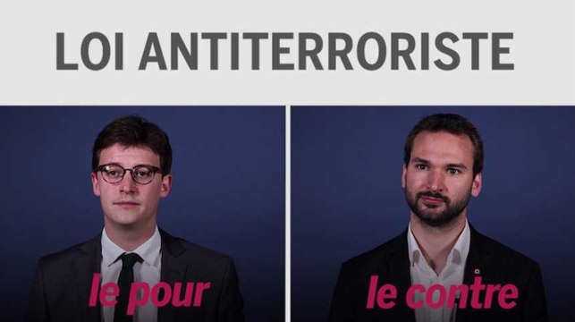 Pour ou contre la loi antiterroriste : les arguments de deux députés en deux minutes