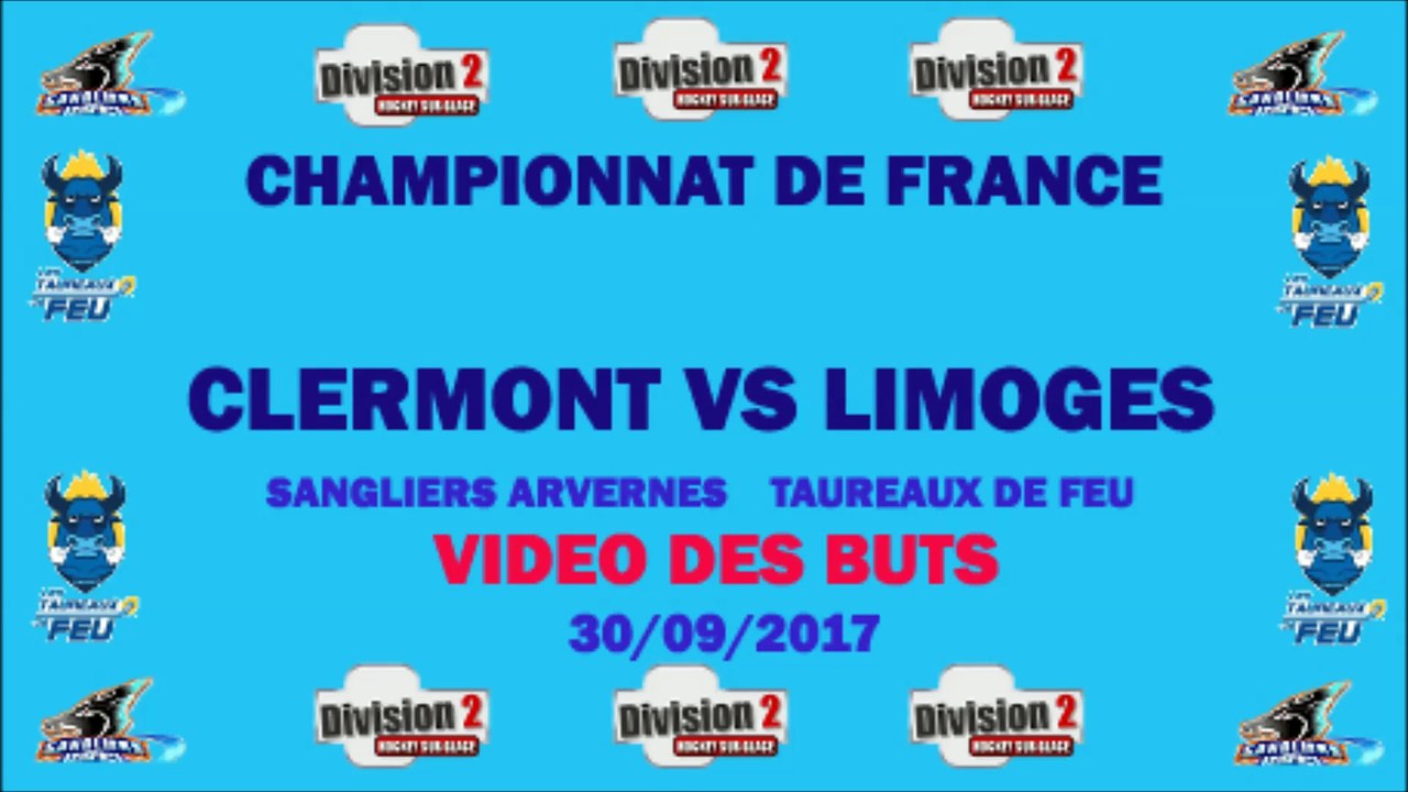 Hockey D2 - 2017-09-30 Video LES BUTS Clermont VS Limoges