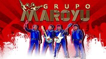 Grupo Maroyu ▷ Para Uncia (Primicia 2017) eMotion Studios© OFICIAL✓