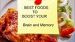 Foods To Boost Memory and Brain Power