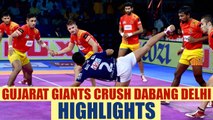 PKL 2017: Gujarat Fortunegiants beat Dabang Delhi 42-22, Highlights | Oneindia News