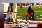 Turgay Demir: ' Gomis Galatasaray için yaratılmış'