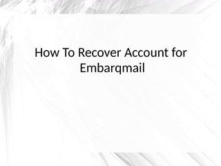 How To Recover Account For Embarqmail