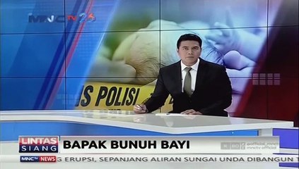 Bapak Bunuh Bayi 3 Bulan