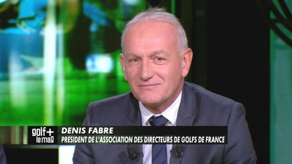 Golf+ le Mag - Denis Fabre