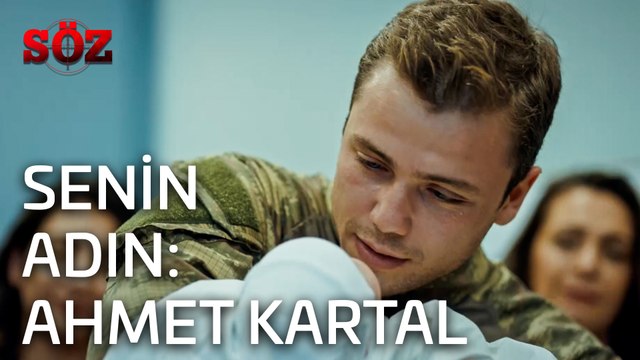 Söz 15.Bölüm - Senin Adın: Ahmet Kartal