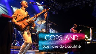 81e Foire du Dauphiné - Copsland, the police tribute