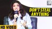 Anushka Sharma INSULTS Media Says 'Don't Steal Anything'