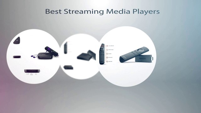 Streaming Media Players - Media Devices
