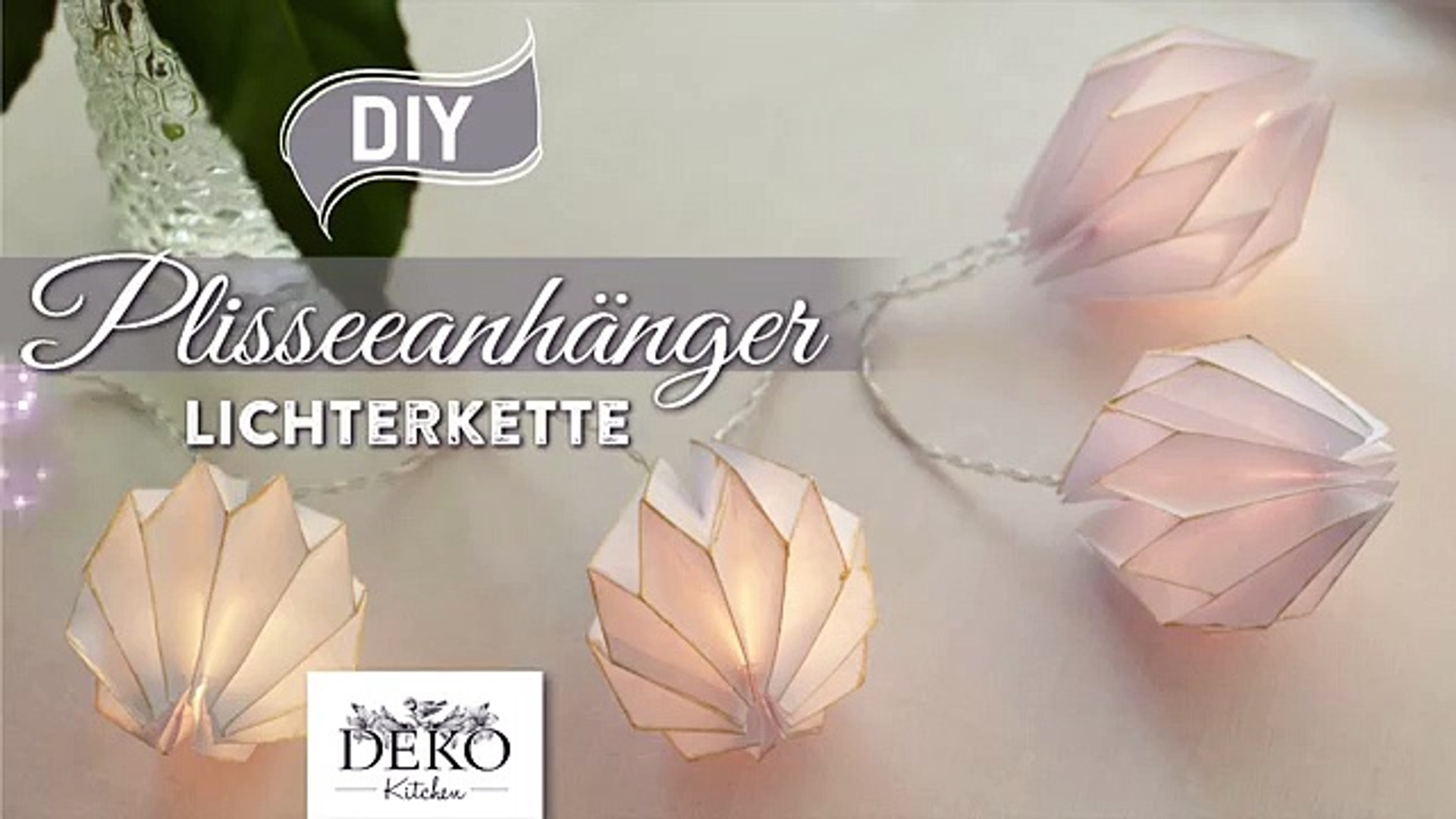 Diy Edle Lichterkette Mit Plisseeanhängern Aus Din A4 Papier How To Deko Kitchen