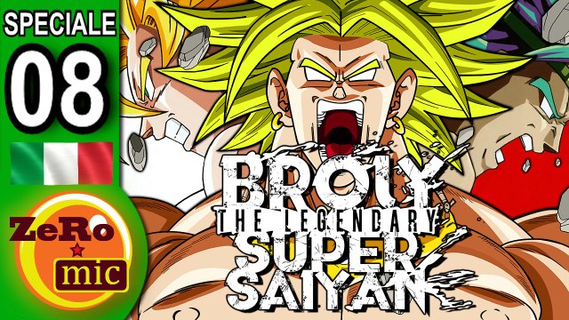 ZeroMic - Broly, Il Super Saiyan della Leggenda [ITA]