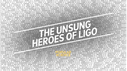 The Unsung Heroes of LIGO