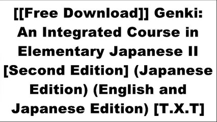 [v32As.[F.r.e.e R.e.a.d D.o.w.n.l.o.a.d]] Genki: An Integrated Course in Elementary Japanese II [Second Edition] (Japanese Edition) (English and Japanese Edition) by Eri BannoInc. BarChartsEri BannoJames W. Heisig R.A.R