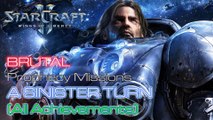 Starcraft II: Wings of Liberty - Brutal - Prophecy - Mission 11: A Sinister Turn (All Achievements)