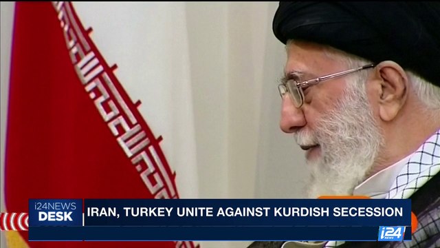 i24NEWS DESK | Iran, Turkey unite against Kurdish secession | Wednesday, October 4th 2017