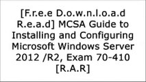 [fRnz1.[Free Read Download]] MCSA Guide to Installing and Configuring Microsoft Windows Server 2012 /R2, Exam 70-410 by Greg TomshoJoan CasteelJason W. EckertJean Andrews WORD