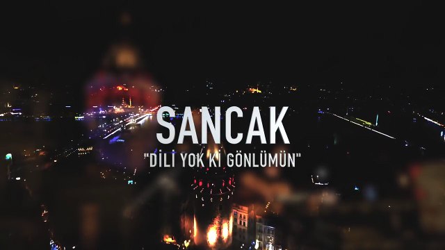 Sancak - Dili Yok ki Gönlümün (Akustik Video)
