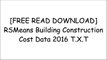 [hEXbV.Free Read Download] RSMeans Building Construction Cost Data 2016 by RSMeans Engineering StaffRSMeans Engineering StaffRSMeans Engineering StaffRSMeans Engineering Staff E.P.U.B