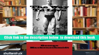 Audiobook  The Way To Live George Hackenschmidt For Kindle