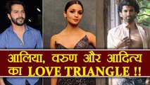 Alia Bhatt, Varun Dhawan and Aditya Roy Kapur come together for LOVE TRIANGLE | FilmiBeat