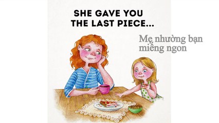 Những điều mẹ không bao giờ nói với bạn