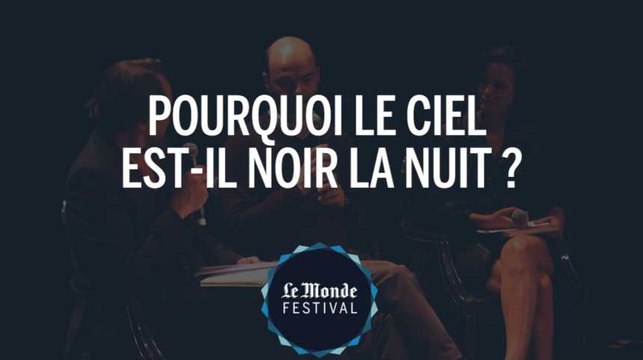 Pourquoi le ciel est-il noir la nuit ?
