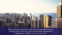 Best Immigration Lawyer in Chicago, IL | Din Law, LLC