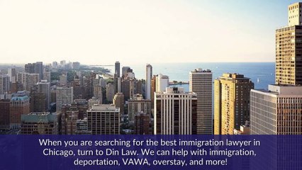Best Immigration Lawyer in Chicago, IL | Din Law, LLC