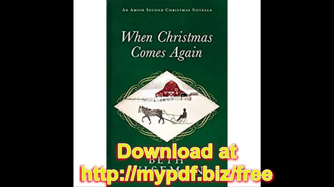 When Christmas Comes Again An Amish Second Christmas Novella