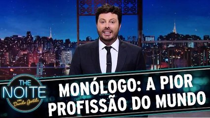 Monólogo: A  pior profissão do mundo