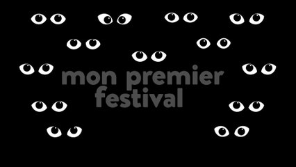 TEASER MON PREMIER FESTIVAL 2017