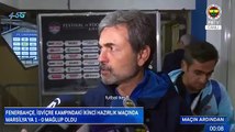 aykut kocaman fenerbahçe marsilya maç sonu açıklama 15 temmuz