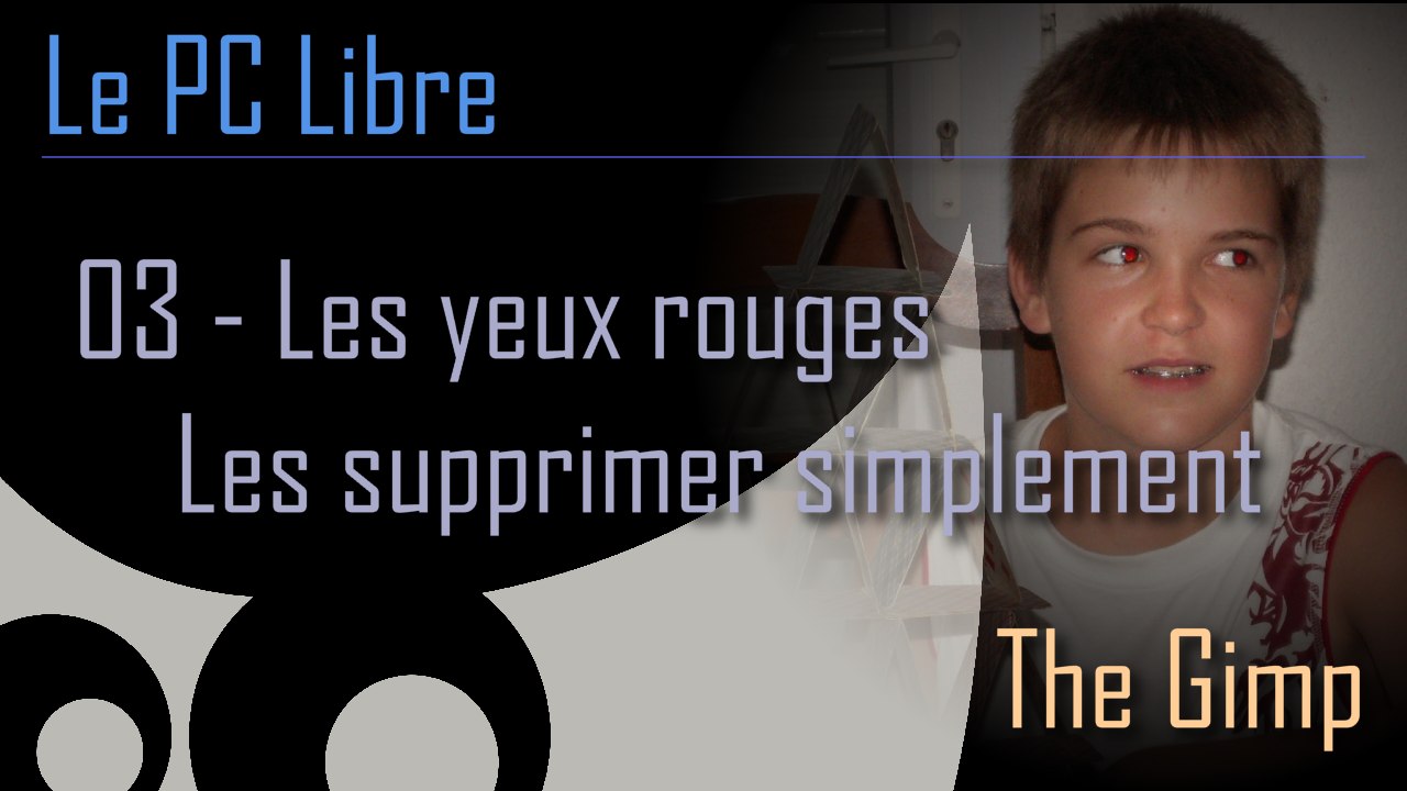 Tutoriel The Gimp : 03 - Elimination des yeux rouges