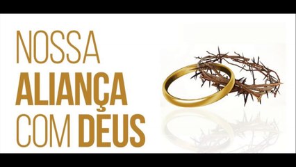 NOSSA ALIANÇA CM DEUS