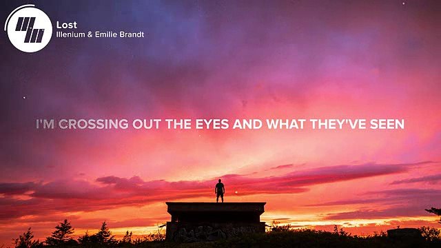 Illenium - Lost (Lyrics - Lyric Video) ft. Emilie Brandt
